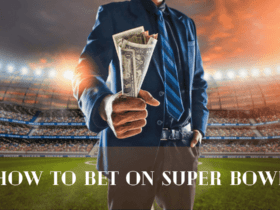 How to Bet on Super Bowl