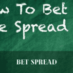 How to Bet the Spread