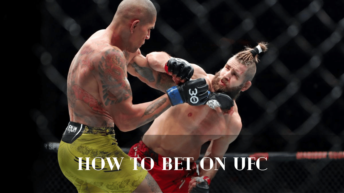 How to Bet on UFC