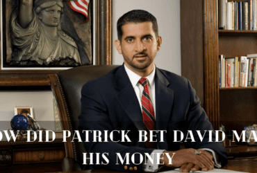 How Did Patrick Bet David Make His Money