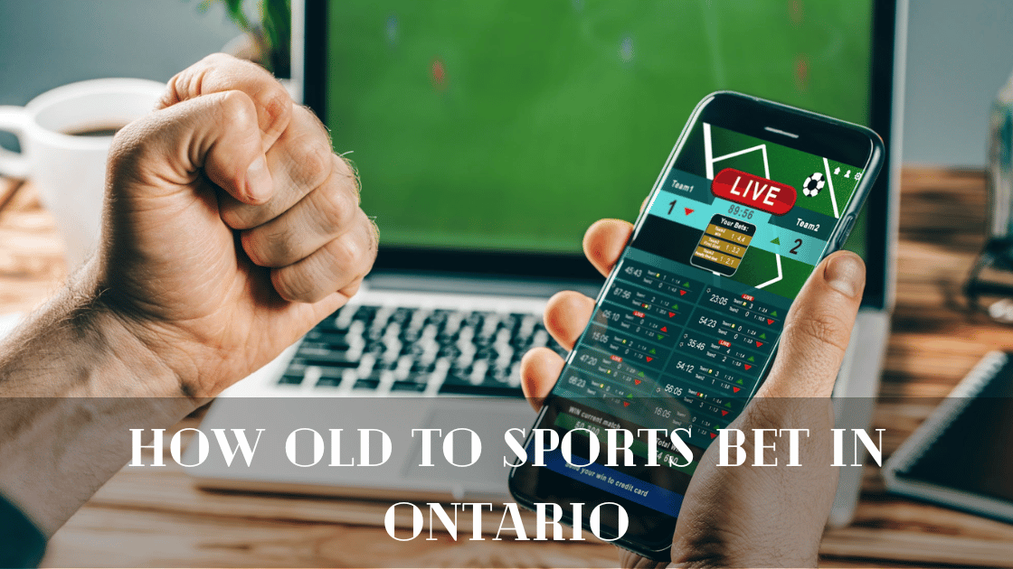 How Old to Sports Bet in Ontario