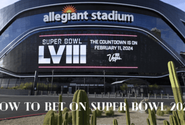 How to Bet on Super Bowl 2024