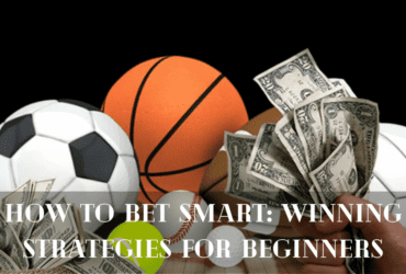 How to Bet Smart