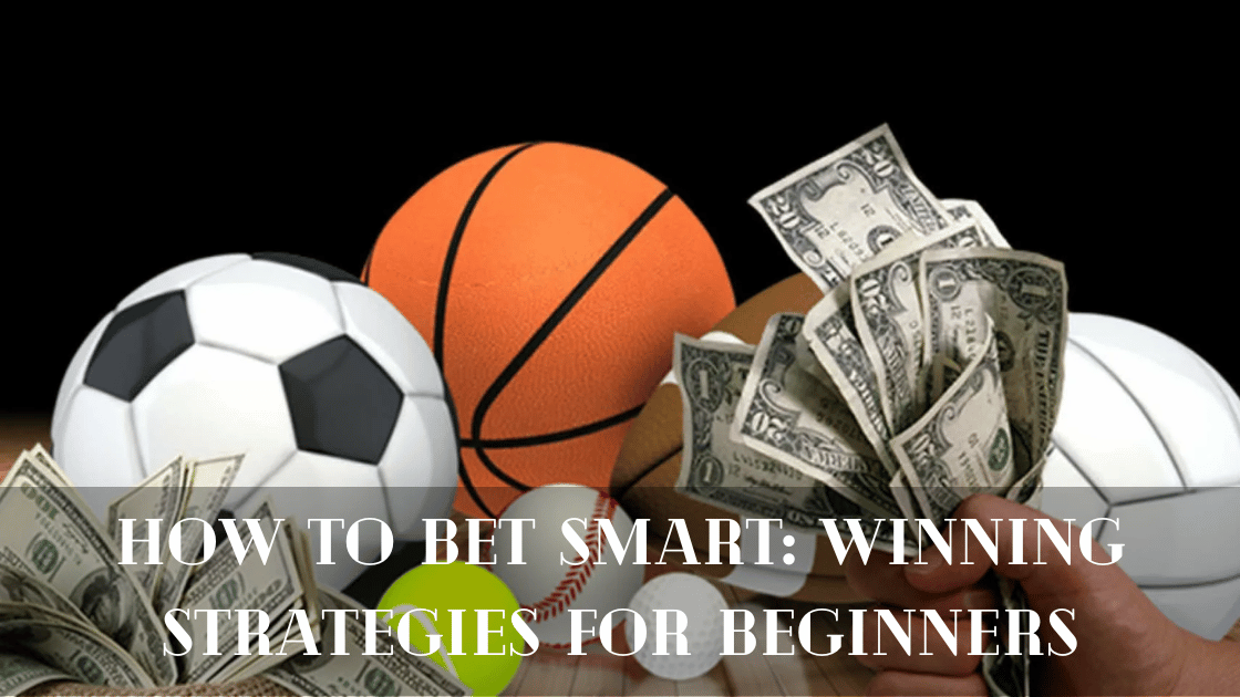 How to Bet Smart