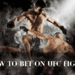 How to Bet on UFC Fights