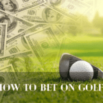 How to Bet on Golf