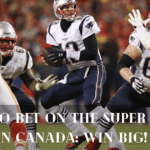 How to Bet on the Super Bowl in Canada