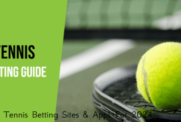 Tennis Betting Sites & Apps For 2024