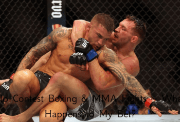 No Contest Boxing & MMA Fights – What Happens to My Bet?