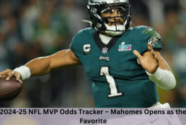 2024-25 NFL MVP Odds Tracker – Mahomes Opens as the Favorite