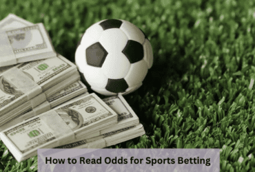 How to Read Odds for Sports Betting