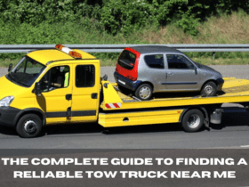 The Complete Guide to Finding a Reliable Tow Truck Near Me